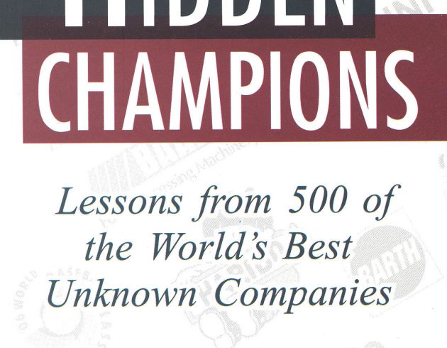 Champions: Lessons from of the World's Unknown Companies