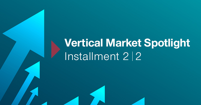 Vertical Market Spotlight 2